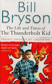 The Life And Times Of The Thunderbolt Kid