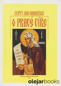 Svatý Jan Damašský v pravé víře