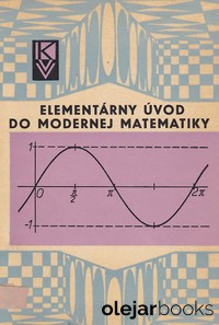 Elementárny úvod do modernej matematiky