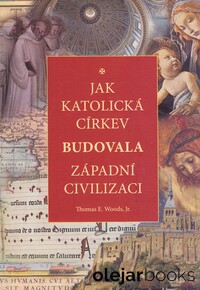 Jak katolická církev budovala západní civilizaci