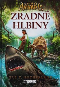 Spirit Animals 5: Zradné hlbiny