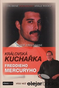 Královská kuchařka Freddieho Mercuryho