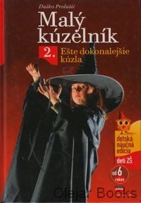 Malý kúzelník 2: Ešte dokonalejšie kúzla