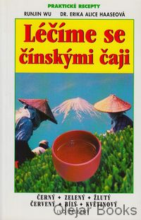 Léčíme se čínskými čaji