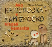 Ako Kamienočka a Kamienočko hľadali kamaráta