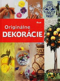 Originálne dekorácie