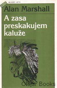 A zasa preskakujem kaluže