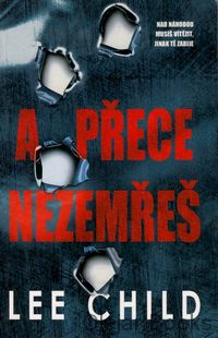 A přece nezemřeš