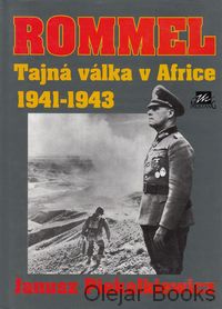 Rommel: Tajná válka v Africe 1941 - 1943