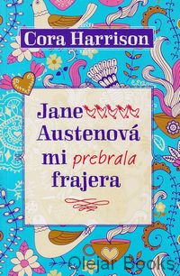 Jane Austenová mi prebrala frajera