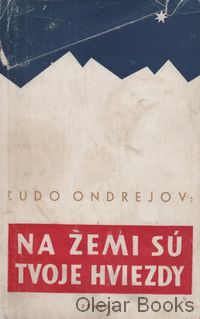 Na zemi sú tvoje hviezdy