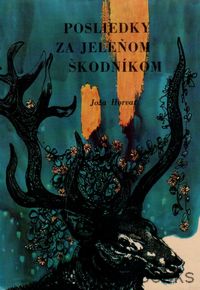 Posliedky za jeleňom škodníkom