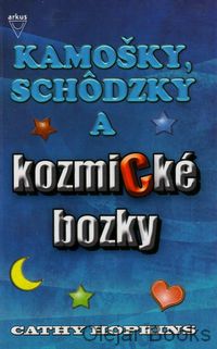 Kamošky, schôdzky a kozmické bozky