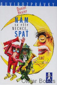 Nám sa ešte nechce spať