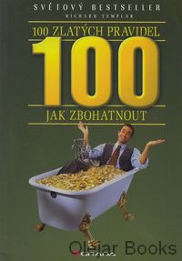 100 zlatých pravidel jak zbohatnout