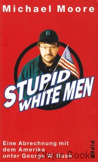 Stupid White Men