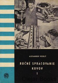 Ručné spracovanie kovov I.