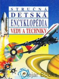 Stručná detská encyklopédia vedy a techniky