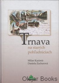 Trnava na starých pohľadniciach