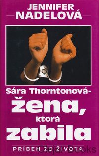 Sára Thorntonová - žena, ktorá zabila