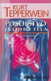 Posolstvo tvojho tela