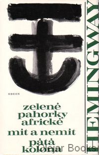 Zelené pahorky Africké; Mít a nemít; Pátá kolona