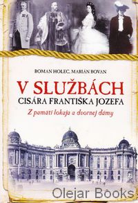 V službách cisára Františka Jozefa