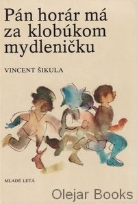 Pán horár má za klobúkom mydleničku