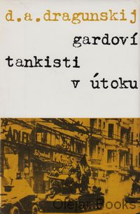 Gardoví tankisti v útoku