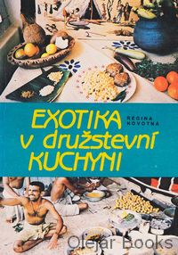 Exotika v družstevní kuchyni