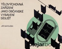 Tělovýchovná zařízení jako občanské vybavení sídlišť