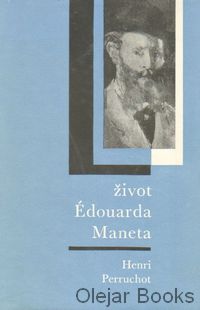 Život Édouarda Maneta