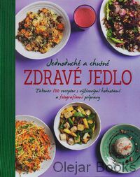 Jednoduché a chutné zdravé jedlo