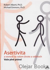 Asertivita a rovnosť vo vašom živote a vzťahoch