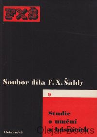 Soubor díla F. X. Šaldy 9.: Studie o umění a básnících