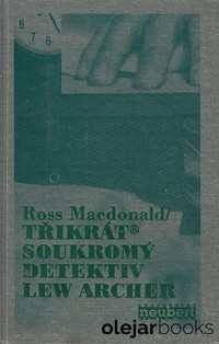 Třikrát soukromý detektiv Lew Archer