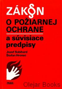 Zákon o požiarnej ochrane a súvisiace predpisy