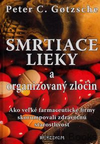 Smrtiace lieky a organizovaný zločin