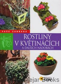 Rostliny v květináčích a dalších nádobách