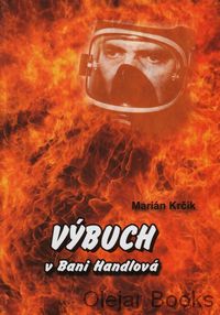 Výbuch v Bani Handlová