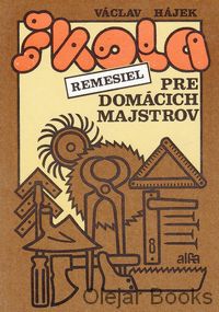 Škola remesiel pre domácich majstrov