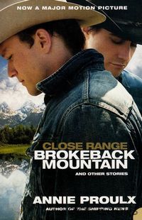 Close Range: Brokeback Mountain and Other Stories