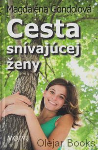 Cesta snívajúcej ženy