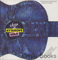 Láska je kytarové sólo