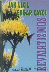 Jak léčil Edgar Cayce revmatizmus