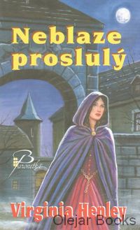 Neblaze proslulý