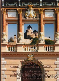 Trenčín - klenot stredného Považia