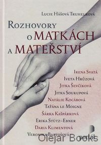 Rozhovory o matkách a mateřství