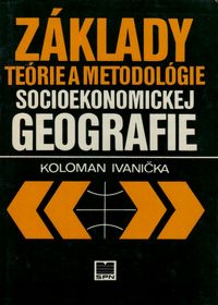 Základy teórie a metodológie socioekonomickej geografie