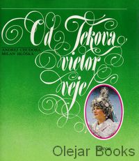 Od Tekova vietor veje